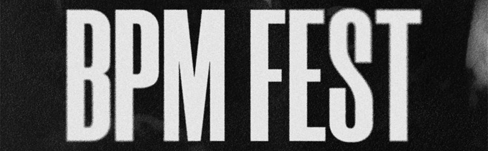 Билеты на BPM Fest в Music Media Dome